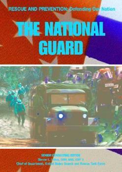 The National Guard - Book  of the Rescue and Prevention: Defending Our Nation
