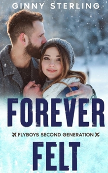 Forever Felt: An Instalove Christmas Hockey Romance (Flyboys - A Second Generation Collection)