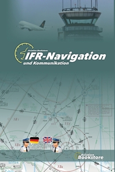 IFR-Navigation und Kommunikation (German Edition)