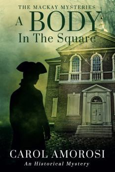 Paperback A Body in the Square (The MacKay Mysteries) Book