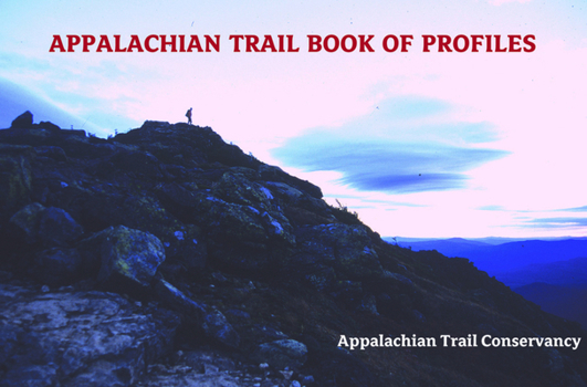 Paperback Appalachian Trail Book of Profiles Book