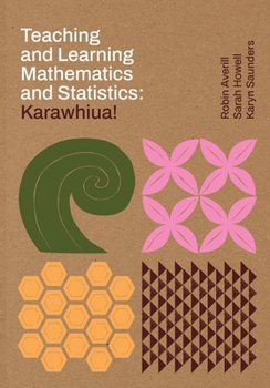 Paperback Teaching and learning mathematics and statistics: Karawhiua! [Large Print] Book
