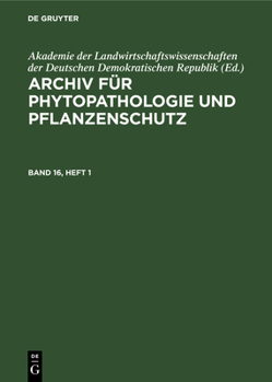 Hardcover Archiv Für Phytopathologie Und Pflanzenschutz. Band 16, Heft 1 [German] Book