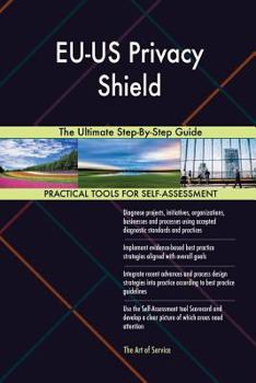 Paperback EU-US Privacy Shield The Ultimate Step-By-Step Guide Book