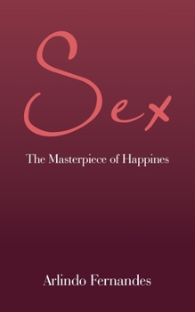 Paperback Sex: The Masterpiece of Happines Book