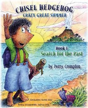 Chisel Hedgehog Book 1 Search for the Past