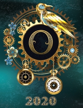 Weekly Planner Initial “O” Monogram 2020: Steampunk Teal Falcon and Clock Personalized 12-Month Large Print Letter-Sized Schedule Organizer by Week ... Teal BG Steampunk Monogram Falcon Watch)