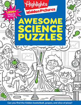 Paperback Awesome Science Puzzles: Find and Seek 100+ Science Hidden Picture Puzzles for Kids 6+, Highlights Puzzle Book for Kids Book