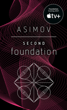 Second Foundation - Book #15 of the Greater Foundation Universe