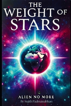 The Weight of Stars: Alien No More- Why do we always search the skies for aliens? Have we ever considered that there might be something lurking beneath our feet, hidden deep within the Earth?