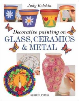 Paperback Decorative Painting on Glass, Ceramics & Metal Book