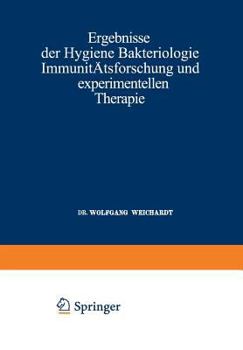 Paperback Ergebnisse Der Hygiene Bakteriologie Immunitätsforschung Und Experimentellen Therapie: Fortsetzung Des Jahresberichts Über Die Ergebnisse Der Immunitä [German] Book