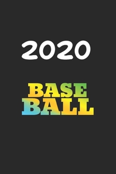 Daily Planner And Appointment Calendar 2020: Baseball  Hobby And Sport Daily Planner And Appointment Calendar For 2020 With 366 White Pages