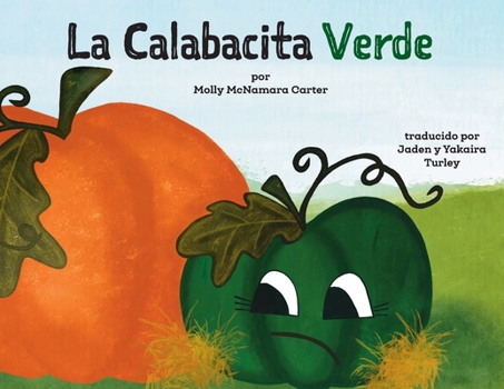 Paperback La Calabacita Verde [Spanish] Book