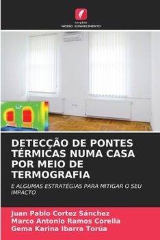 Paperback Detecção de Pontes Térmicas Numa Casa Por Meio de Termografia Book