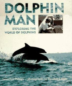 Hardcover Dolphin Man: Exploring the World of Dolphins Book