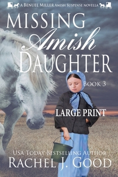 Paperback Missing Amish Daughter: A Benuel Miller Amish Suspense Novel Book