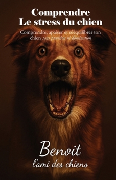Paperback Comprendre le stress d'un chien [French] Book