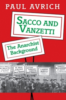 Paperback Sacco and Vanzetti: The Anarchist Background Book