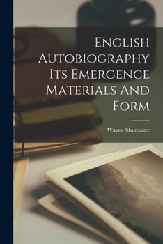 Paperback English Autobiography Its Emergence Materials And Form Book