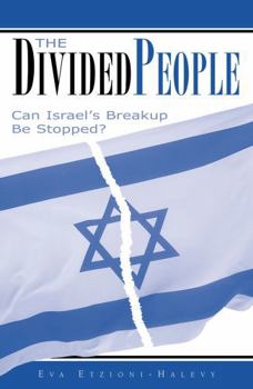 Paperback The Divided People: Can Israel's Breakup Be Stopped? Book