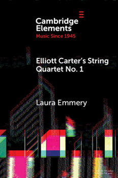 Paperback Elliott Carter's String Quartet No. 1 Book