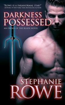 Darkness Possessed - Book #9 of the Order of the Blade