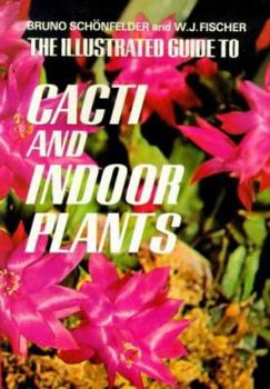 Hardcover The Illustrated Guide to Cacti and Indoor Plants (Illustrated Guides) [German] Book