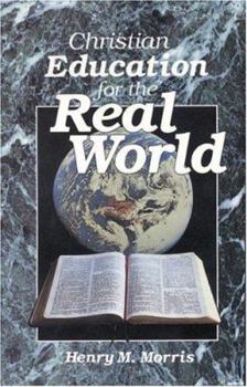 Paperback Christian Education for the Real World Book