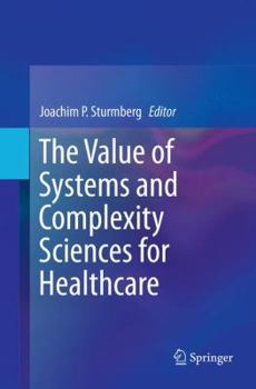 Paperback The Value of Systems and Complexity Sciences for Healthcare Book