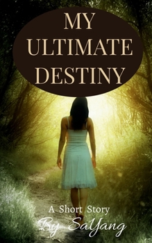 Paperback My Ultimate Destiny: A Short Story Book