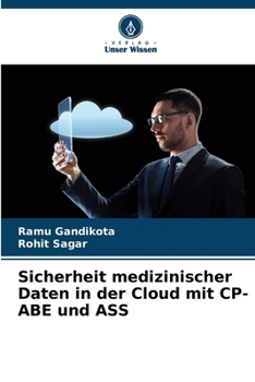 Paperback Sicherheit medizinischer Daten in der Cloud mit CP-ABE und ASS [German] Book