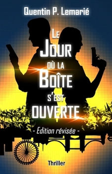 Paperback Le Jour où la Boîte s'est ouverte, édition révisée [French] Book