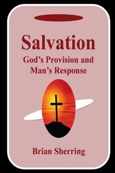 Paperback Salvation: God's Provision and Man's Response Book