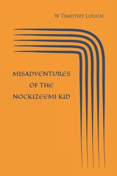 Paperback Misadventures of the Nockizeemi Kid Book