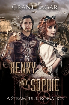 Paperback Henry and Sophie: A Steampunk Romance Book