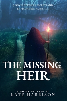 Paperback The Missing Heir: A Novel of Family Secrets and Environmental Justice Book