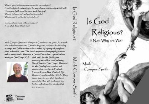 Paperback Is God Religious?: If not, why are we? Book