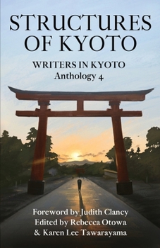 Paperback Structures of Kyoto: Writers in Kyoto Anthology 4 Book