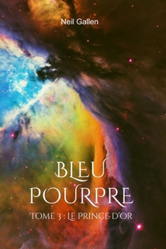 Paperback Bleu Pourpre 3: Le Prince d'Or [French] Book