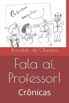 Paperback Fala aí, Professor!: Crônicas [Portuguese] Book