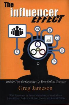 Paperback The Influencer Effect: Insider Tips for Gearing Up Your Online Success Book