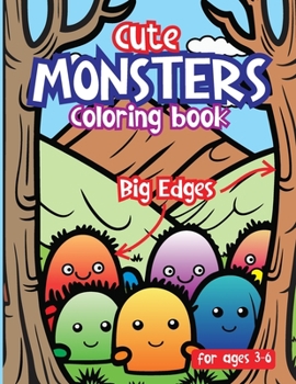 Paperback Cute Monsters Coloring Book: Designed with wide edges to help children with low motor skills Book