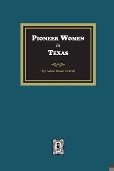 Paperback Pioneer Women in Texas Book