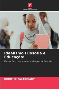 Paperback Idealismo Filosofia e Educação [Portuguese] Book