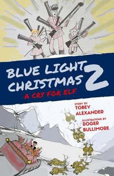 Paperback Blue Light Christmas 2: A Cry For Elf Book