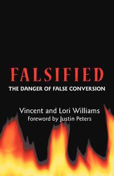 Paperback Falsified: The Danger of False Conversion Book