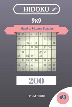 Paperback Hidoku Puzzles - 200 Hard to Master Puzzles 9x9 Vol.3 Book