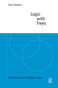 Paperback Logic with Trees: An Introduction to Symbolic Logic Book