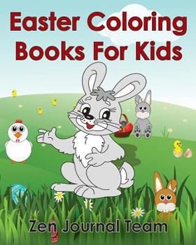 Paperback Easter Coloring Books For Kids: 2016 Easter Coloring Pages For Hours Of Fun For Children Of All Ages Book